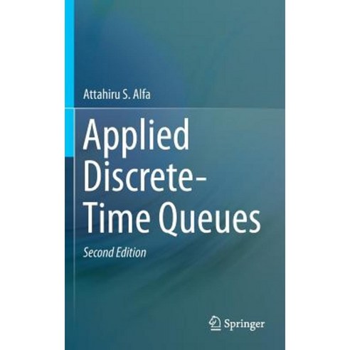 Applied Discrete-Time Queues Hardcover, Springer