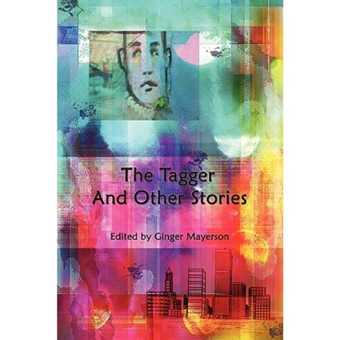 The Tagger and Other Stories Paperback, Wapshott Press
