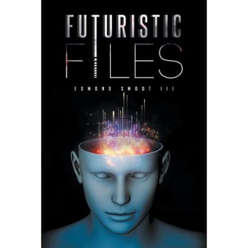 Futuristic Files Paperback, Page Publishing, Inc.