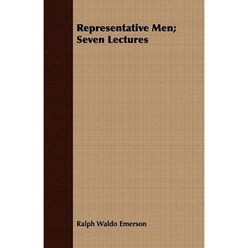 Representative Men; Seven Lectures Paperback, Leffmann Press