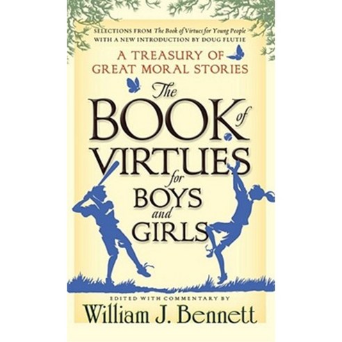 The Book of Virtues for Boys and Girls: A Treasury of Great Moral Stories Hardcover, Aladdin Paperbacks