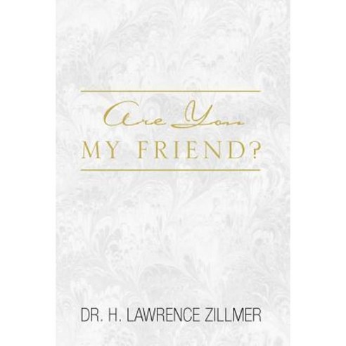 Are You My Friend? Hardcover, Xlibris Corporation