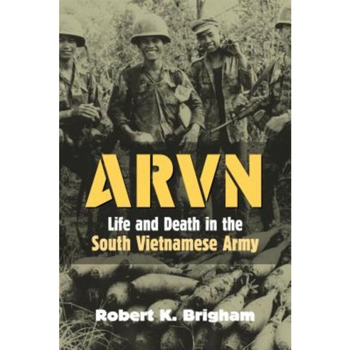 Arvn: Life and Death in the South Vietnamese Army Hardcover, University Press of Kansas