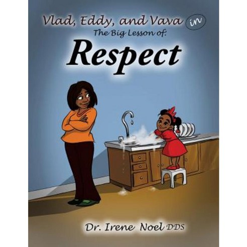 Vlad Eddy and Vava Learn a Big Lesson about Respect Paperback, Xulon Press