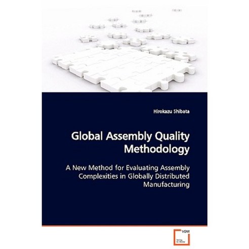 Global Assembly Quality Methodology Paperback, VDM Verlag