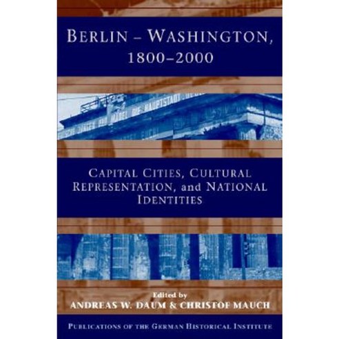 Berlin - Washington 1800-2000 Hardcover, Cambridge University Press