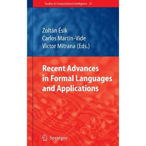 Recent Advances in Formal Languages and Applications Hardcover, Springer