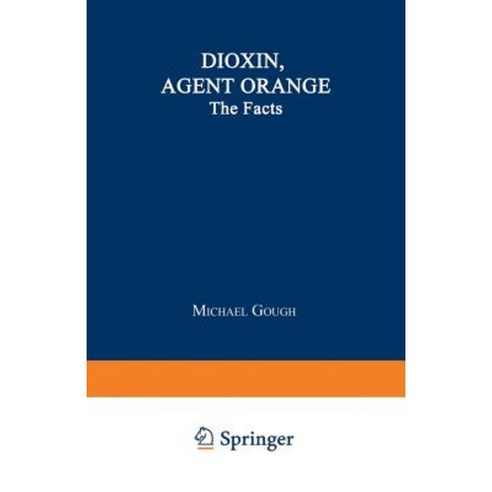 Dioxin Agent Orange Paperback, Springer