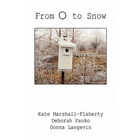 From O to Snow Paperback, Hidden Brook Press