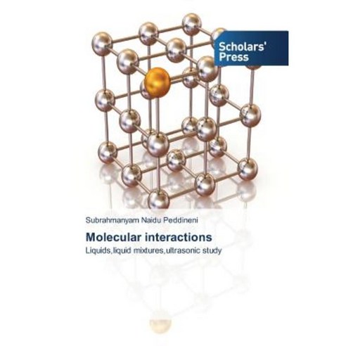 Molecular Interactions Paperback, Scholars'' Press