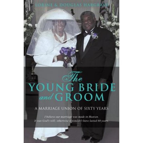 The Young Bride and Groom Paperback, Xulon Press