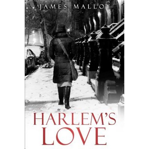 Harlem''s Love Paperback, James Malloy