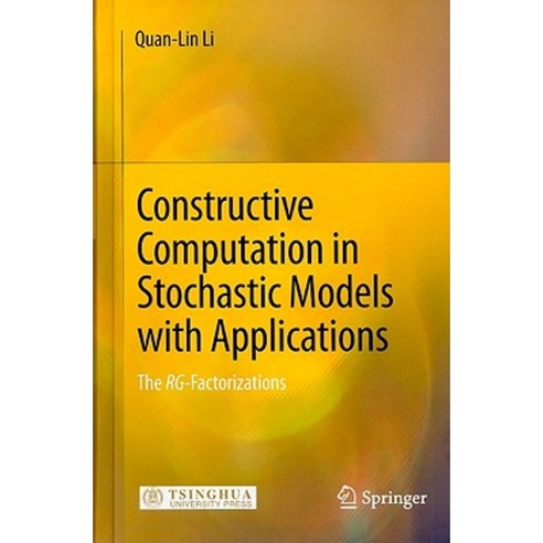 Constructive Computation in Stochastic Models with Applications: The RG-Factorization Hardcover, Springer