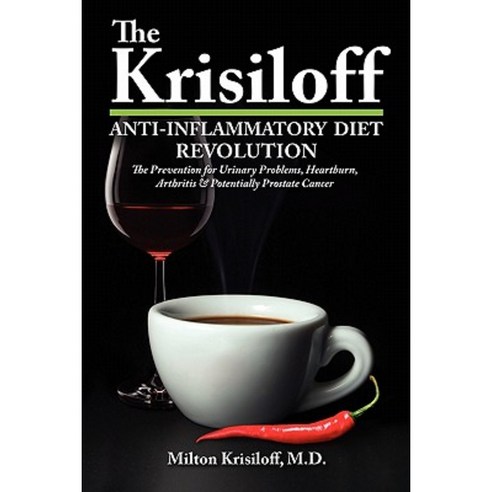 The Krisiloff Anti-Inflammatory Diet Paperback, One World Press