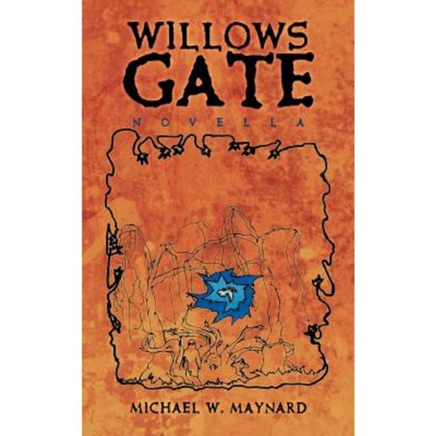 Willows Gate: Novella Paperback, Authorhouse