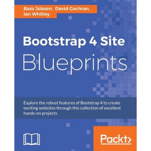 Bootstrap 4 Site Blueprints, Packt Publishing