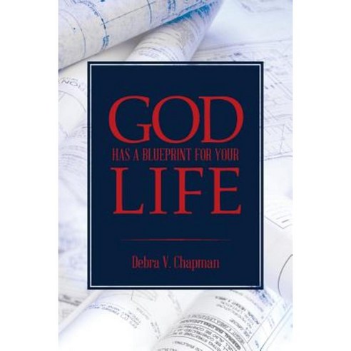God Has a Blueprint for Your Life Paperback, WestBow Press