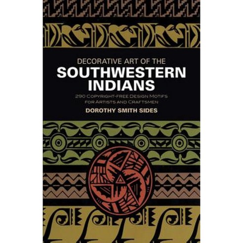 Decorative Art of the Southwestern Indians Paperback, Dover Publications
