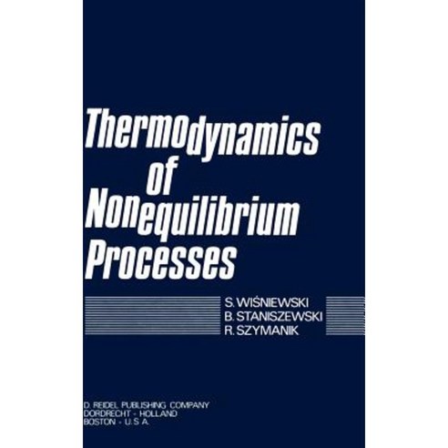 Thermodynamics of Nonequilibrium Processes Hardcover, Springer