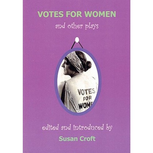 Votes for Women and Other Plays Paperback, Aurora Metro Press