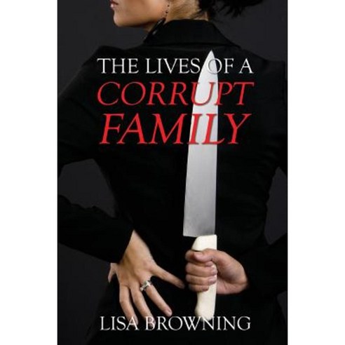The Lives of a Corrupt Family Paperback, Zeta Publishing Inc