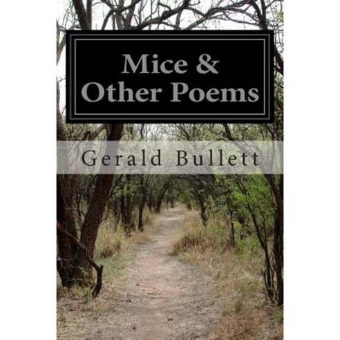 Mice & Other Poems Paperback, Createspace
