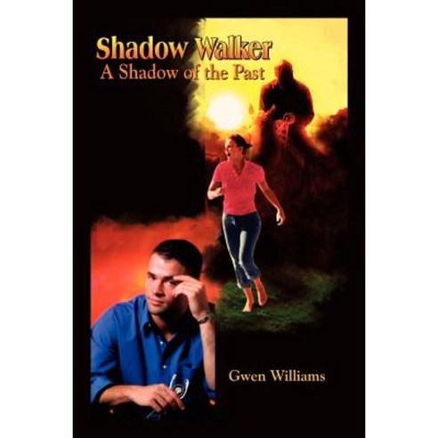 Shadow Walker: A Shadow of the Past Paperback, Authorhouse