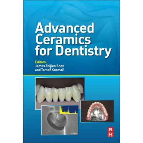 Advanced Ceramics for Dentistry Hardcover, Butterworth-Heinemann
