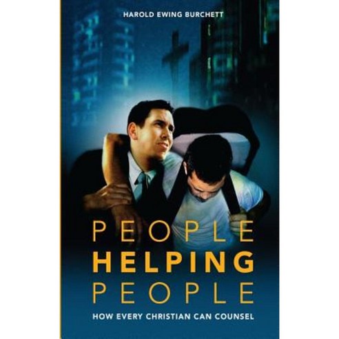 People Helping People: How Every Christian Can Counsel Paperback, Bringing Christ Back Ministries