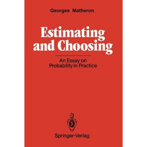 Estimating and Choosing: An Essay on Probability in Practice Paperback, Springer