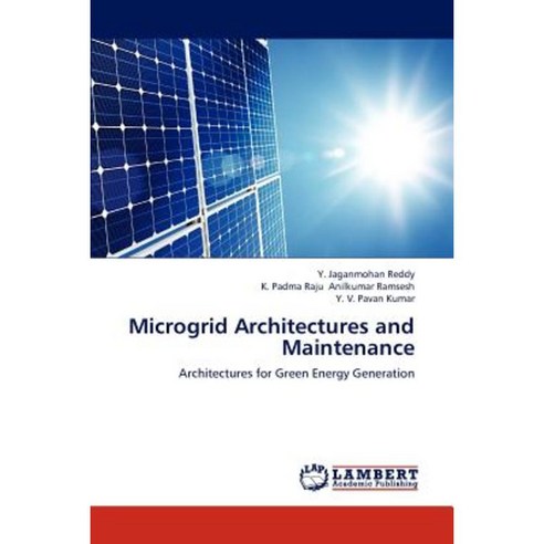 Microgrid Architectures and Maintenance Paperback, LAP Lambert Academic Publishing