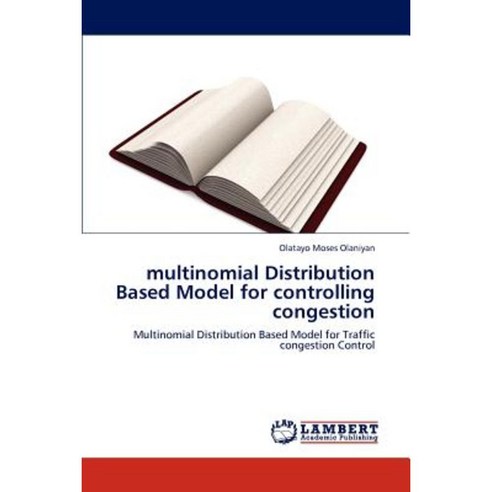 Multinomial Distribution Based Model for Controlling Congestion Paperback, LAP Lambert Academic Publishing