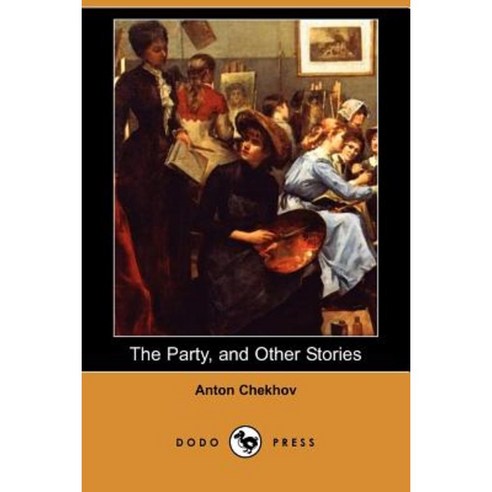 The Party and Other Stories (Dodo Press) Paperback, Dodo Press