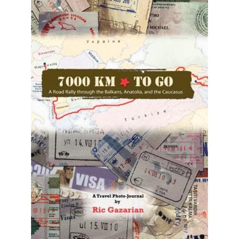 7000 Km to Go Hardcover, Rally Publishing
