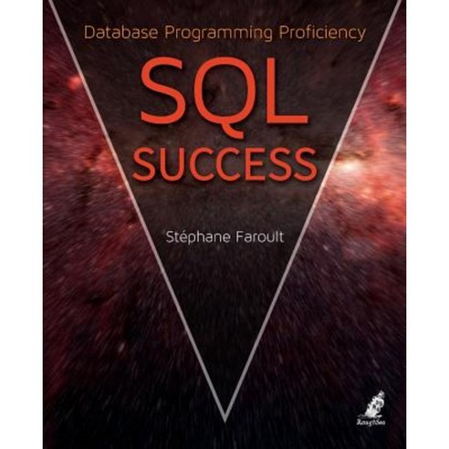 SQL Success - Database Programming Proficiency Paperback, Roughsea Ltd