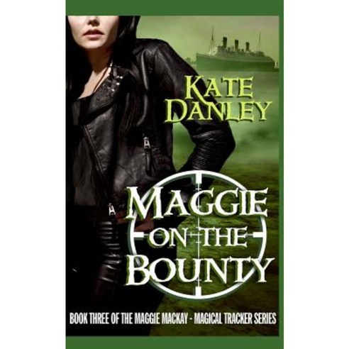 Maggie on the Bounty Paperback, Createspace