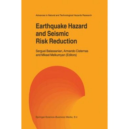 Earthquake Hazard and Seismic Risk Reduction Paperback, Springer
