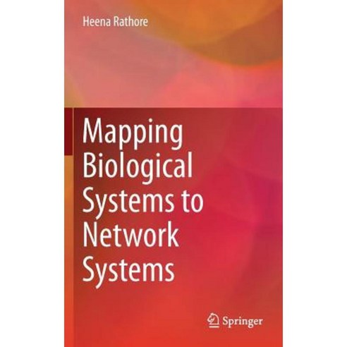 Mapping Biological Systems to Network Systems Hardcover, Springer