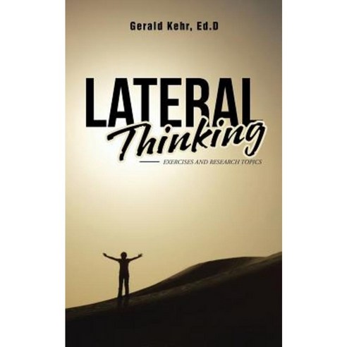 Lateral Thinking: Exercises and Research Topics Paperback, Trafford Publishing