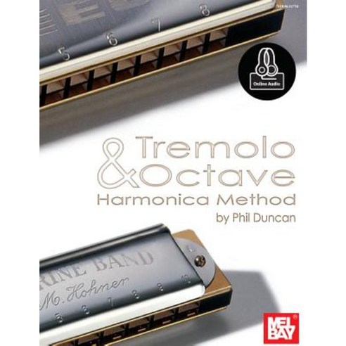 Tremolo and Octave Harmonica Method Paperback, Mel Bay Publications, Inc.