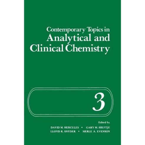 Contemporary Topics in Analytical and Clinical Chemistry: Volume 3 Paperback, Springer