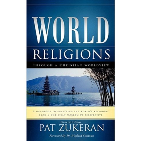 World Religions Through a Christian Worldview Paperback, Xulon Press