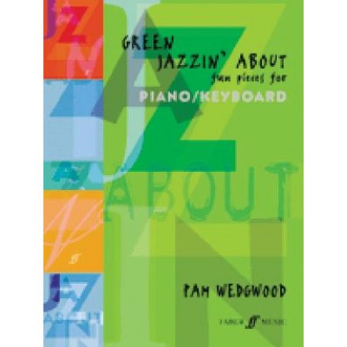 Green Jazzin'' about -- Fun Pieces for Piano / Keyboard Paperback, Faber & Faber