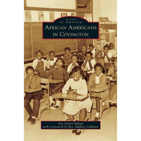 African Americans in Covington Hardcover, Arcadia Publishing Library Editions