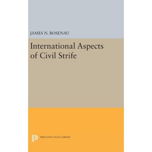 International Aspects of Civil Strife Hardcover, Princeton University Press