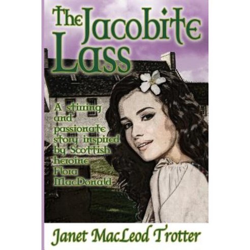 The Jacobite Lass Paperback, MacLeod Trotter Books