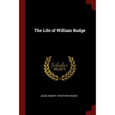 The Life of William Budge Paperback, Andesite Press