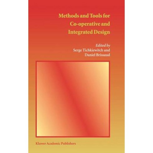 Methods and Tools for Co-Operative and Integrated Design Hardcover ...