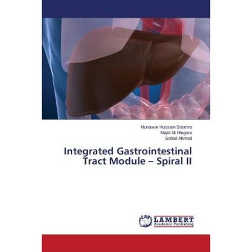 Integrated Gastrointestinal Tract Module - Spiral II Paperback, LAP Lambert Academic Publishing
