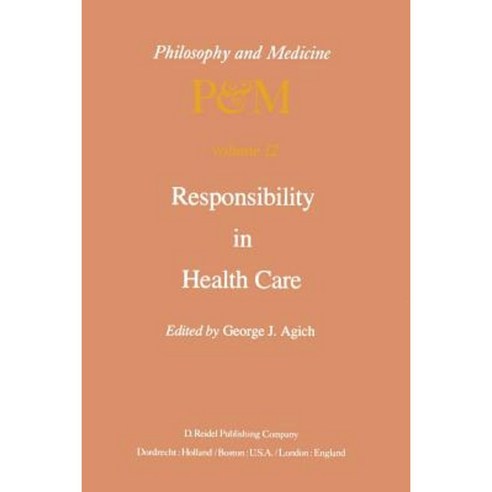 Responsibility in Health Care Paperback, Springer